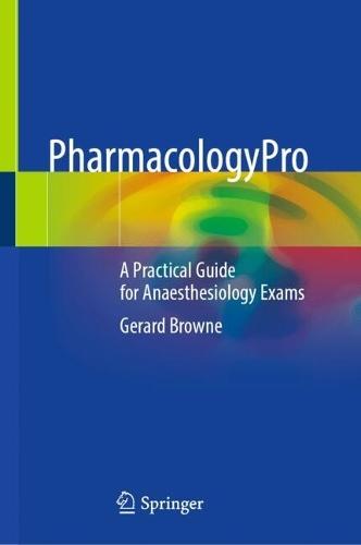 PharmacologyPro: A Practical Guide for Anaesthesiology Exams