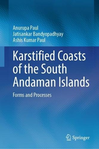 Karstified Coasts of the South Andaman Islands: Forms and Processes
