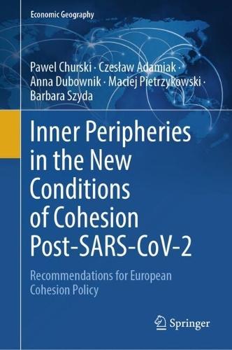 Inner Peripheries in the New Conditions of Cohesion Post-SARS-CoV-2: Recommendations for European Cohesion Policy