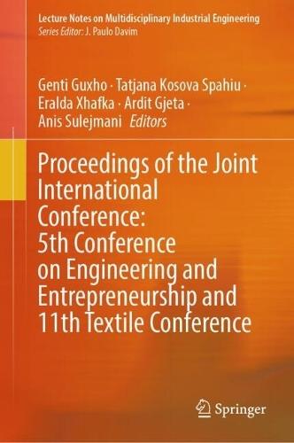 Proceedings of the Joint International Conference: 5th Conference on Engineering and Entrepreneurship and 11th Textile Conference
