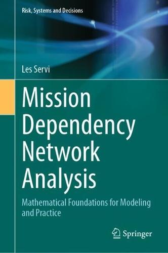 Mission Dependency Network Analysis: Mathematical Foundations for Modeling and Practice