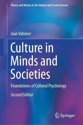 Culture in Minds and Societies: Foundations of Cultural Psychology