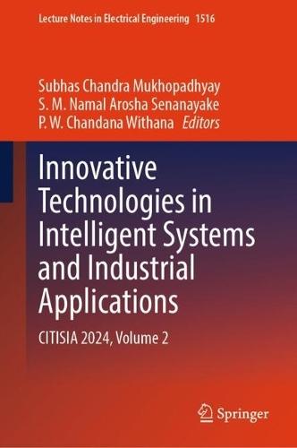 Innovative Technologies in Intelligent Systems and Industrial Applications: CITISIA 2024, Volume 2