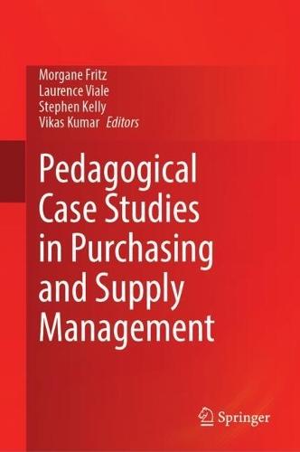 Pedagogical Case Studies in Purchasing and Supply Management