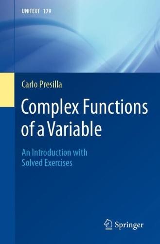 Complex Functions of a Variable: An Introduction with Solved Exercises