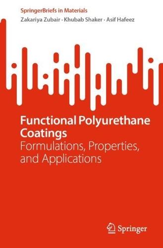 Functional Polyurethane Coatings: Formulations, Properties, and Applications