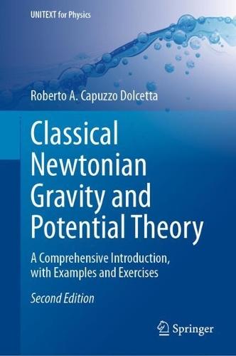 Classical Newtonian Gravity and Potential Theory: A Comprehensive Introduction, with Examples and Exercises