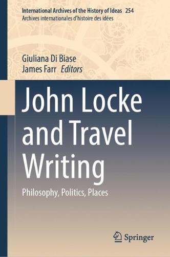 John Locke and Travel Writing: Philosophy, Politics, Places