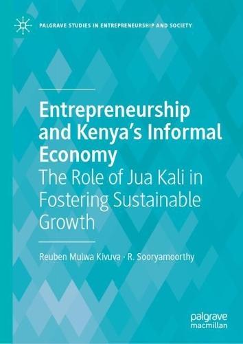Entrepreneurship and Kenya's Informal Economy: The Role of Jua Kali in Fostering Sustainable Growth