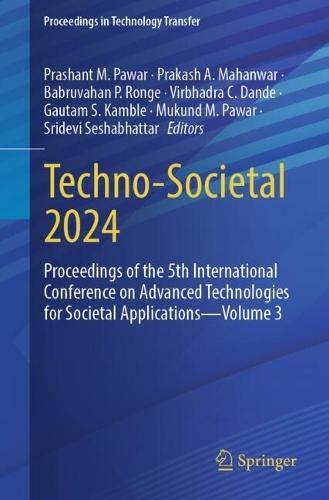 Techno-Societal 2024: Proceedings of the 5th International Conference on Advanced Technologies for Societal Applications—Volume 3