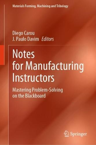 Notes for Manufacturing Instructors: Mastering Problem-Solving on the Blackboard