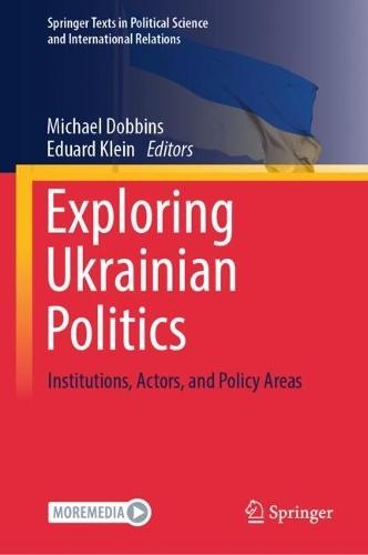 Exploring Ukrainian Politics: Institutions, Actors, and Policy Areas