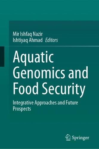 Aquatic Genomics and Food Security: Integrative Approaches and Future Prospects