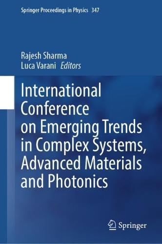 International Conference on Emerging Trends in Complex Systems, Advanced Materials and Photonics