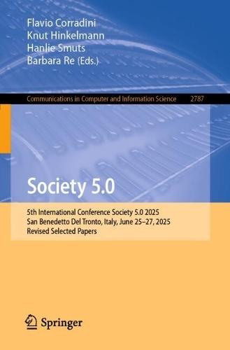 Society 5.0: 5th International Conference Society 5.0 2025, San Benedetto Del Tronto, Italy, June 25–27, 2025, Revised Selected Papers