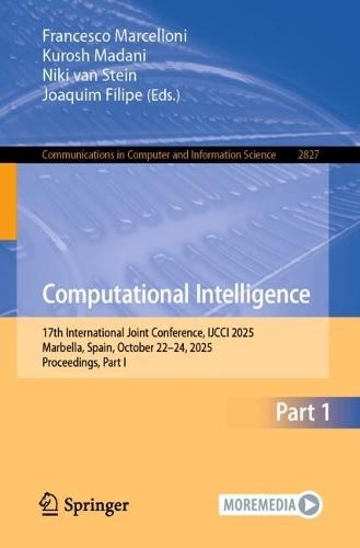 Computational Intelligence: 17th International Joint Conference, IJCCI 2025, Marbella, Spain, October 22–24, 2025, Proceedings, Part I