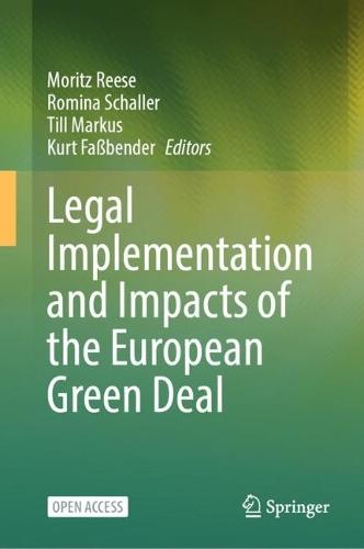 Legal Implementation and Impacts of the European Green Deal