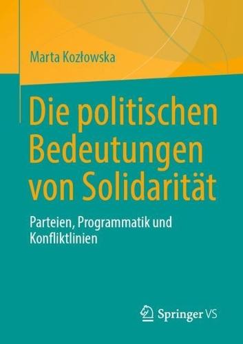 Die politischen Bedeutungen von Solidarität: Parteien, Programmatik und Konfliktlinien