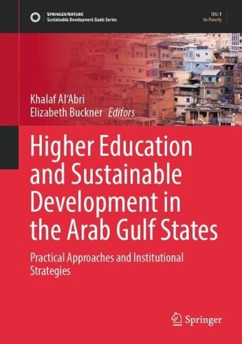 Higher Education and Sustainable Development in the Arab Gulf States: Practical Approaches and Institutional Strategies