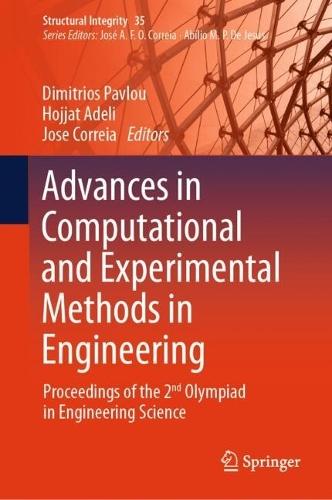 Advances in Computational and Experimental Methods in Engineering: Proceedings of the 2nd Olympiad in Engineering Science
