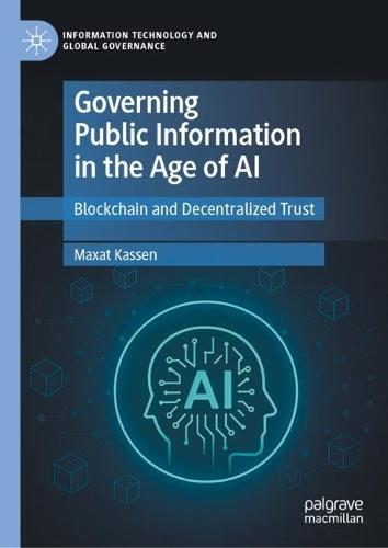 Governing Public Information in the Age of AI: Blockchain and Decentralized Trust
