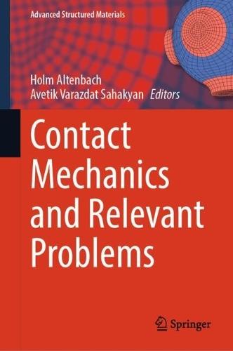 Contact Mechanics and Relevant Problems
