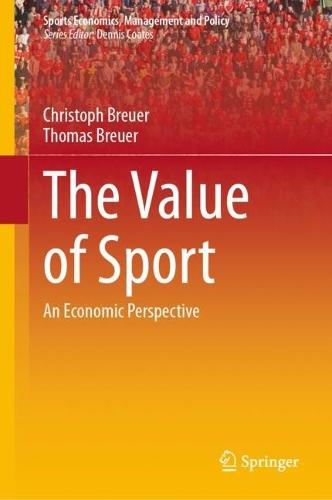 The Value of Sport: An Economic Perspective