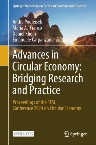Advances in Circular Economy: Bridging Research and Practice: Proceedings of the FTAL Conference 2024 on Circular Economy