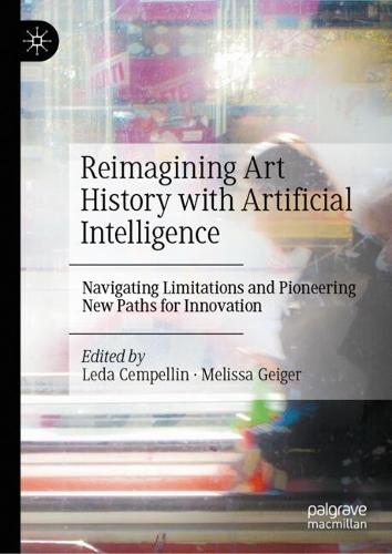 Reimagining Art History with Artificial Intelligence: Navigating Limitations and Pioneering New Paths for Innovation