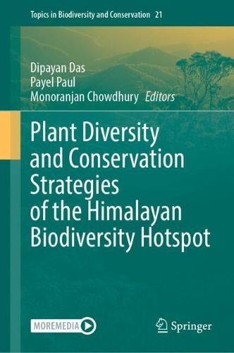 Plant Diversity and Conservation Strategies of the Himalayan Biodiversity Hotspot