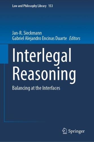 Interlegal Reasoning: Balancing at the Interfaces