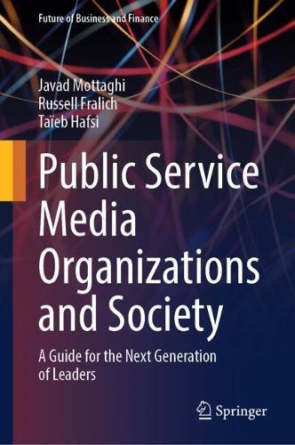 Public Service Media Organizations and Society: A Guide for the Next Generation of Leaders