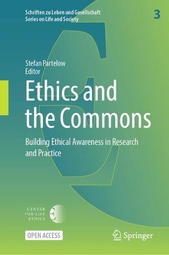 Ethics and the Commons: Building Ethical Awareness in Research and Practice