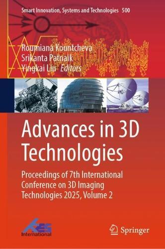 Advances in 3D Technologies: Proceedings of 7th International Conference on 3D Imaging Technologies 2025, Volume 2