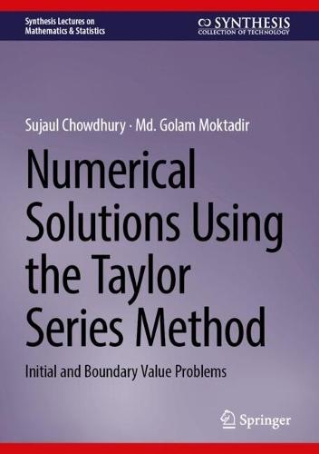 Numerical Solutions Using the Taylor Series Method: Initial and Boundary Value Problems