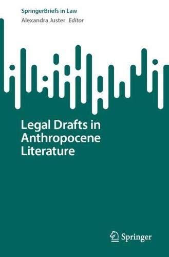 Legal Drafts in Anthropocene Literature