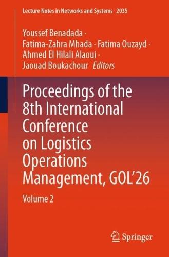 Proceedings of the 8th International Conference on Logistics Operations Management, GOL'26: Volume 2