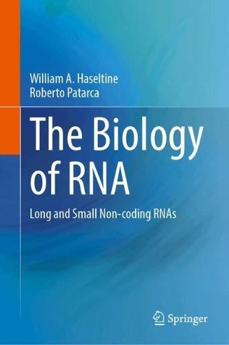 The Biology of RNA: Long and Small Non-coding RNAs