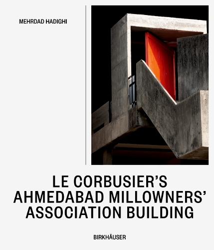 Le Corbusier’s Ahmedabad Millowners’ Association Building: Between the Beautiful and the Sublime