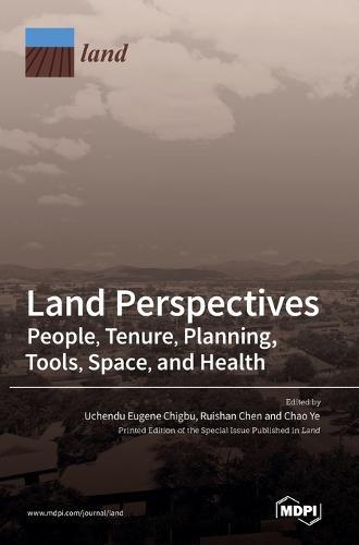 Land Perspectives: People, Tenure, Planning, Tools, Space, and Health