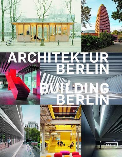 Building Berlin, Vol. 14: The latest architecture in and out of the capital