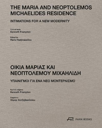 The Maria and Neoptolemos Michaelides Residence: Intimations for a New Modernity