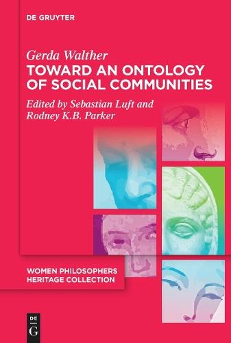 Toward an Ontology of Social Communities: With an Appendix on the Phenomenology of Social Communities