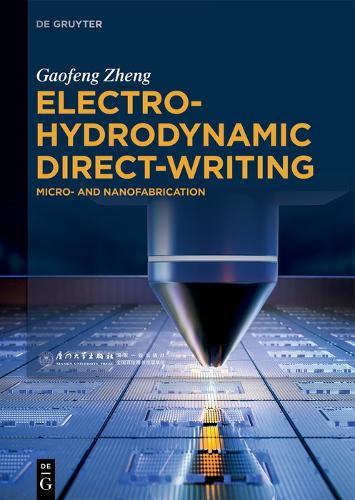 Electrohydrodynamic Direct-Writing: Micro- and Nanofabrication