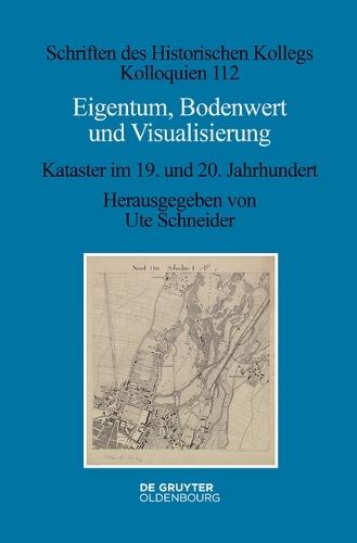 Eigentum, Bodenwert Und Visualisierung: Kataster Im 19. Und 20. Jahrhundert