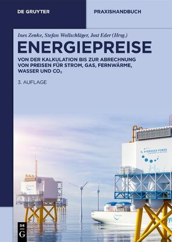 Energiepreise: Von Der Kalkulation Bis Zur Abrechnung Von Preisen Für Strom, Gas, Fernwärme, Wasser Und Co&#8322;