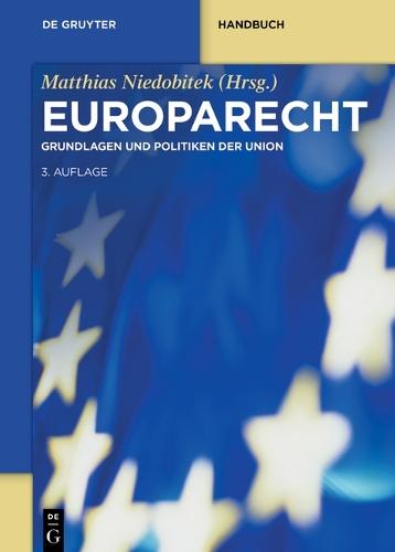 Europarecht: Grundlagen Und Politiken Der Union