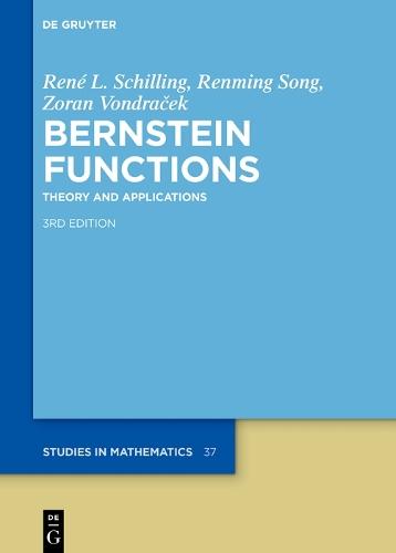 Bernstein Functions: Theory and Applications