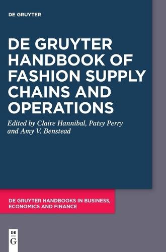 De Gruyter Handbook of Fashion Supply Chains and Operations