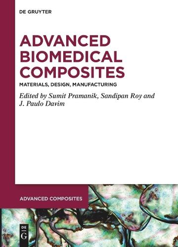 Advanced Biomedical Composites: Materials, Design, Manufacturing